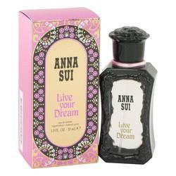 Live Your Dream Eau De Toilette Spray By Anna Sui - ModaLtd Beauty 